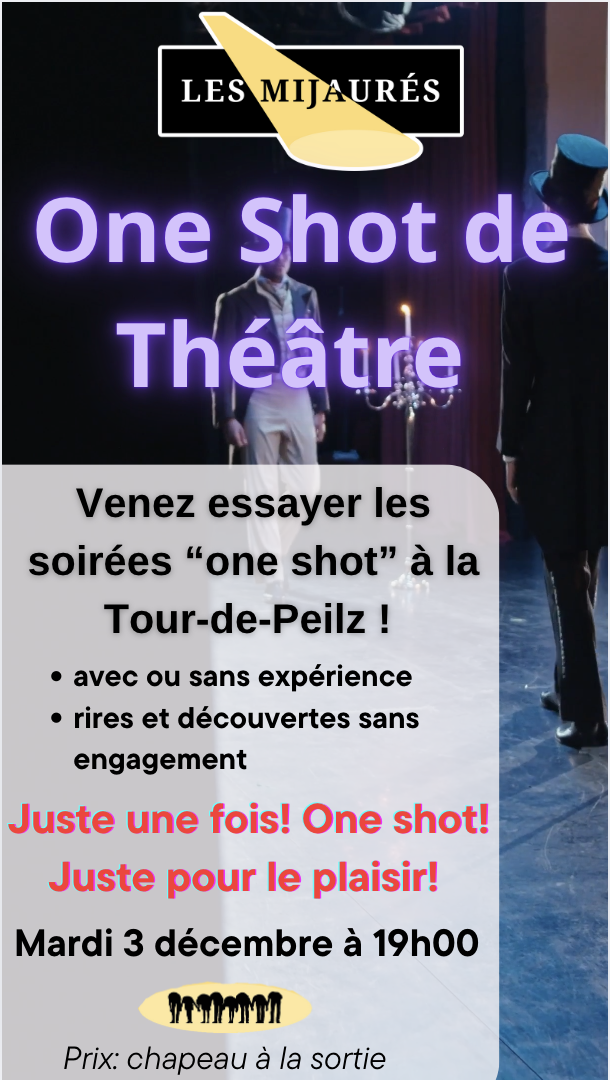 Soirée One Shot Théâtre avec Les Mijaurés 